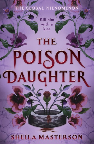 The poison daughter - poison, daughter: