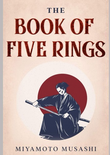 The book five rings - the, of