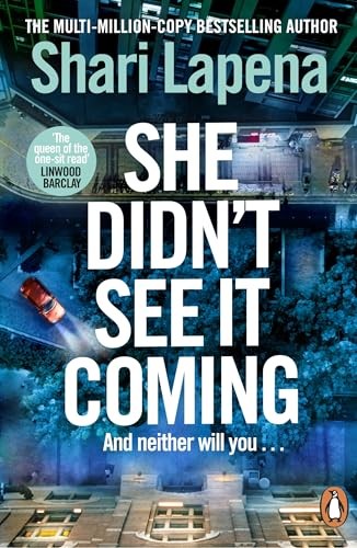 She didn see - it, coming: