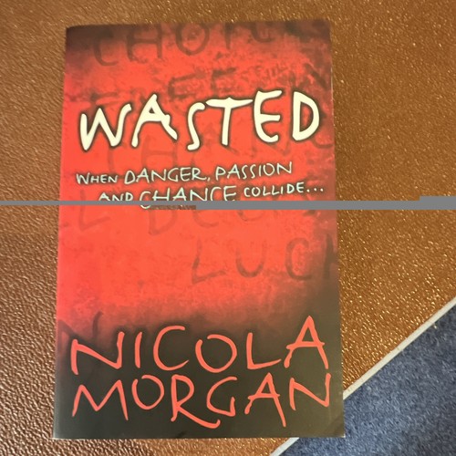 Nicola morgan wasted paperback - wasted,
